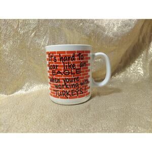 Contenova Japan Caffiti, Soar Like Eagle Work With Turkeys Coffee Mug Cup Vtg